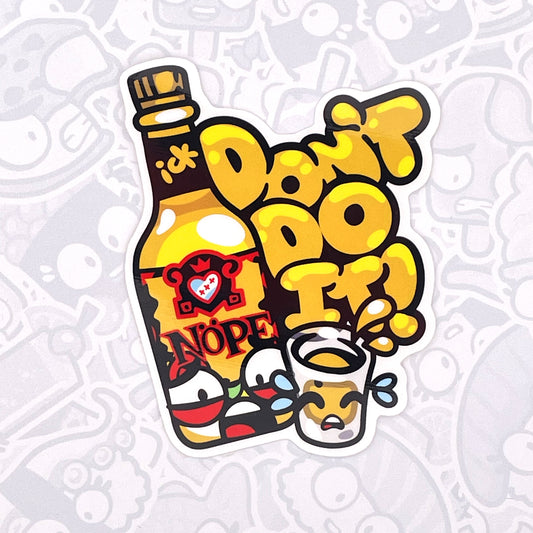 Don't Do It - Vinyl Sticker